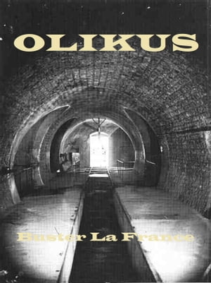 Olikus【電子書籍】[ Buster La France ]