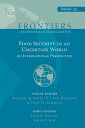 Food Security in an Uncertain World An International Perspective【電子書籍】