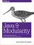 Java 9 Modularity Patterns and Practices for Developing Maintainable ApplicationsŻҽҡ[ Sander Mak ]