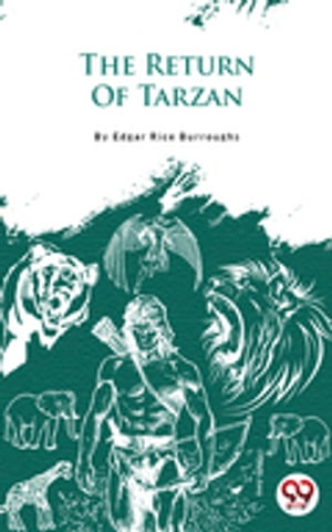 The Return Of Tarzan【電子書籍】[ Edgar Rice Burroughs ]