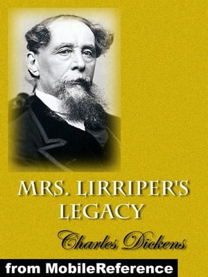 Mrs. Lirriper's Legacy (Mobi Classics)