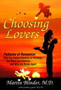 ŷKoboŻҽҥȥ㤨Choosing Lovers Patterns of Romance: How You Select Partners in Intimacy, The Ways You Connect and Why You Break ApartŻҽҡ[ Martin Blinder, Ph.D. ]פβǤʤ1,328ߤˤʤޤ