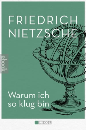 Warum ich so klug bin und andere Schriften【電子書籍】[ Friedrich Nietzsche ]