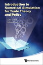 Introduction To Numerical Simulation For Trade Theory And Policy【電子書籍】 John Gilbert