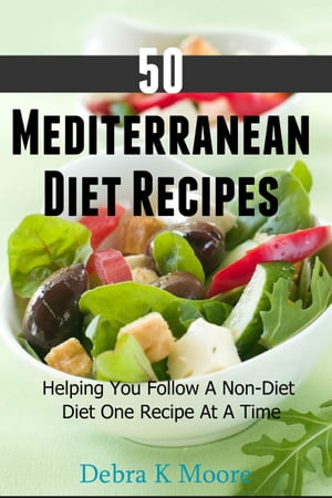 50 Mediterranean Diet Recipes
