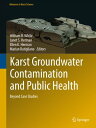 Karst Groundwater Contamination and Public Health Beyond Case Studies【電子書籍】