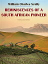 ŷKoboŻҽҥȥ㤨Reminiscences of a South African PioneerŻҽҡ[ William Charles Scully ]פβǤʤ61ߤˤʤޤ