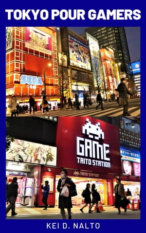 TOKYO POUR GAMERS