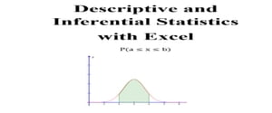 Descriptive and Inferential Statistics with Excel Practical Statistics with Excel