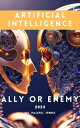 ŷKoboŻҽҥȥ㤨Artificial Intelligence: ally or enemy?Żҽҡ[ maichel febres ]פβǤʤ341ߤˤʤޤ