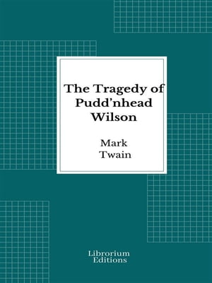 The Tragedy of Pudd'nhead Wilson【電子書籍