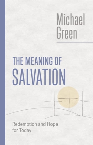 The Meaning of Salvation