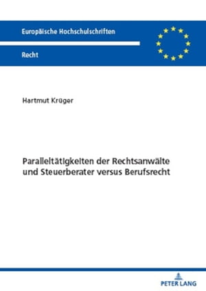 Paralleltaetigkeiten der Rechtsanwaelte und Steuerberater versus Berufsrecht