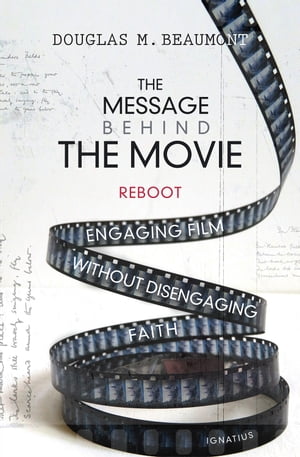The Message Behind the MovieーThe Reboot