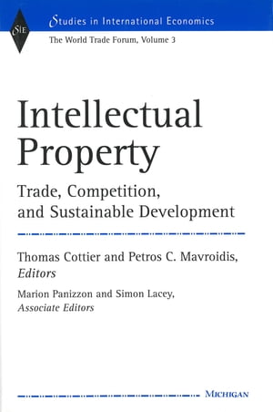 ŷKoboŻҽҥȥ㤨Intellectual Property Trade, Competition, and Sustainable Development The World Trade Forum, Volume 3ŻҽҡۡפβǤʤ11,716ߤˤʤޤ