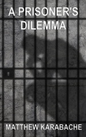 A Prisoner's Dilemma