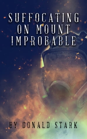 Suffocating On Mount Improbable