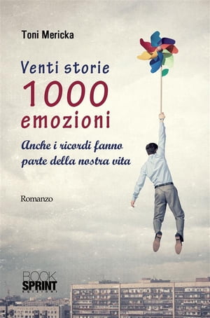 ŷKoboŻҽҥȥ㤨Venti storie 1000 emozioniŻҽҡ[ Toni Mericka ]פβǤʤ727ߤˤʤޤ