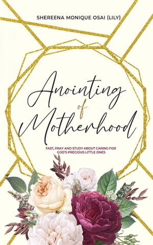 Anointing of Motherhood