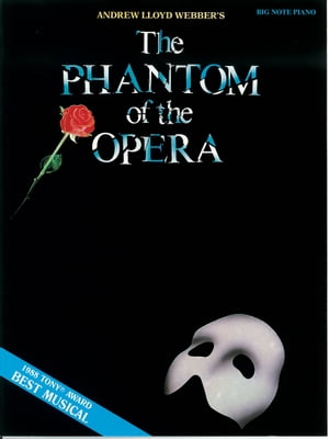 Phantom of the Opera (Songbook)【電子書籍】 Andrew Lloyd Webber
