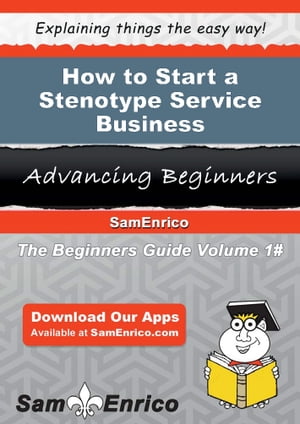 How to Start a Stenotype Service Business