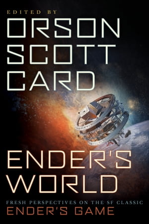 Ender's World Fresh Perspectives on the SF Classic Ender's Game【電子書籍】[ Janis Ian ]