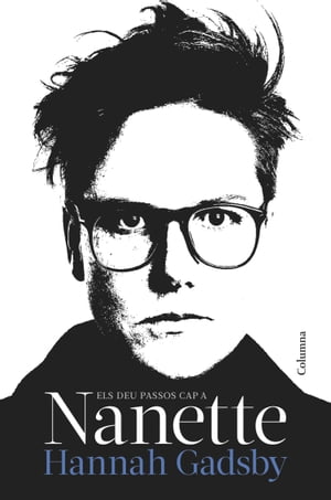 SCAPA Els deu passos cap a Nanette【電子書籍】[ Hannah Gadsby ]