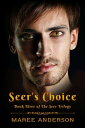 Seer's Choice The Seer Trilogy, #3【電子書籍】[ Maree Anderson ]