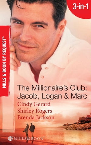 The Millionaire's Club: Jacob, Logan & Marc: Bla