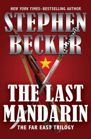 The Last Mandarin【電子書籍】[ Stephen Becker ]