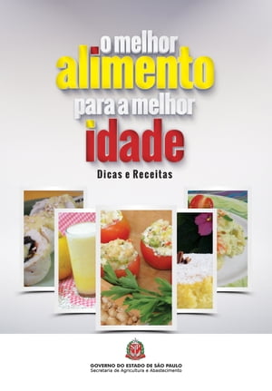 O melhor alimento para a melhor idade