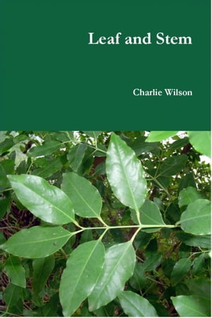 Leaf and StemŻҽҡ[ Charlie Wilson ]
