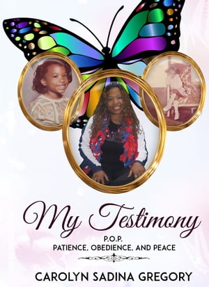My Testimony: P.O.P. - Patience, Obedience, and 