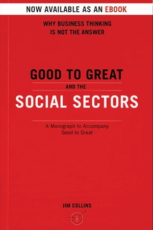 Good To Great And The Social Sectors