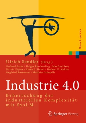 Industrie 4.0 Beherrschung der industriellen Komplexit?t mit SysLM