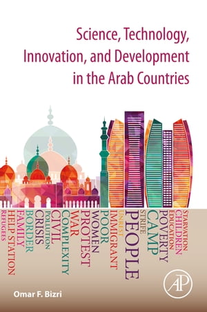 Science, Technology, Innovation, and Development in the Arab Countries