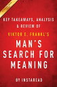 Summary of Man's Search for Meaning by Viktor E. Frankl | Includes Analysis【電子書籍...