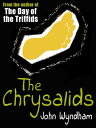 The Chrysalids【電子書籍】[ John Wyndham ]