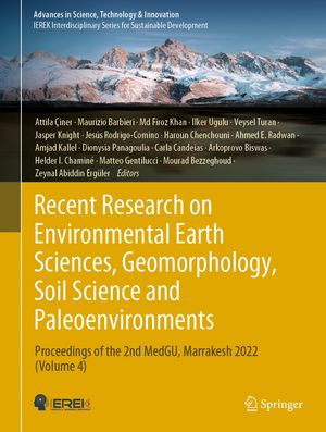 Recent Research on Environmental Earth Sciences, Geomorphology, Soil Science and Paleoenvironments Proceedings of the 2nd MedGU, Marrakesh 2022 (Volume 4)