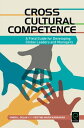 Cross Cultural Competence A Field Guide for Developing Global Leaders and Managers【電子書籍】[ Simon L. Dolan ]