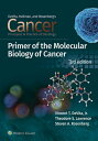 Cancer: Principles and Practice of Oncology Primer of Molecular Biology in Cancer【電子書籍】 Vincent T. DeVita