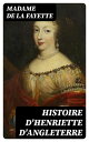 Histoire d'Henriette d'Angleterre