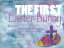 The First Easter Bunny