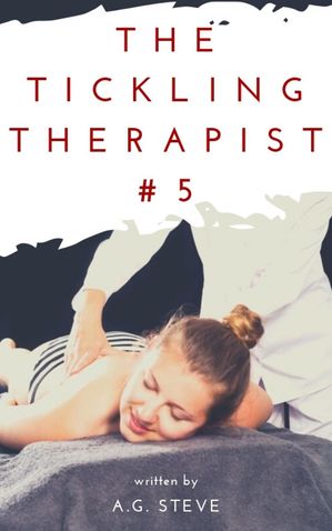 The Tickling Therapist Bernadette's massage【