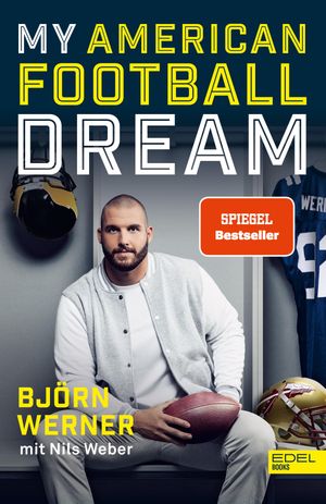 My American Football Dream Die Autobiografie des