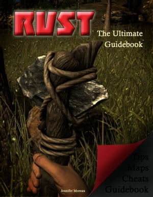 RUST The Ultimate Guidebook