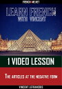ŷKoboŻҽҥȥ㤨Learn French with Vincent - 1 video lesson - The articles at the negative formŻҽҡ[ Vincent Lefrancois ]פβǤʤ132ߤˤʤޤ