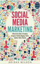 Social Media Marketing - Ultimate User Guide to 