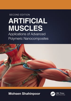 ŷKoboŻҽҥȥ㤨Artificial Muscles Applications of Advanced Polymeric NanocompositesŻҽҡ[ Mohsen Shahinpoor ]פβǤʤ8,278ߤˤʤޤ