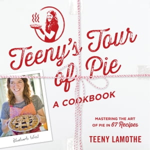 Teeny's Tour of Pie